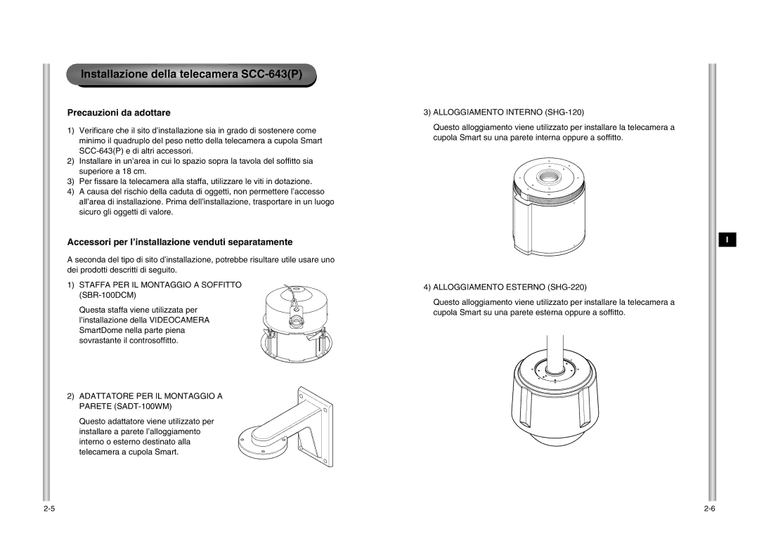 Samsung manual Installazione della telecamera SCC-643P, Precauzioni da adottare 