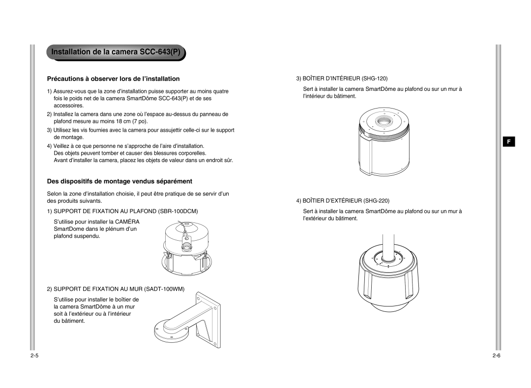 Samsung manual Installation de la camera SCC-643P, Précautions à observer lors de l’installation 