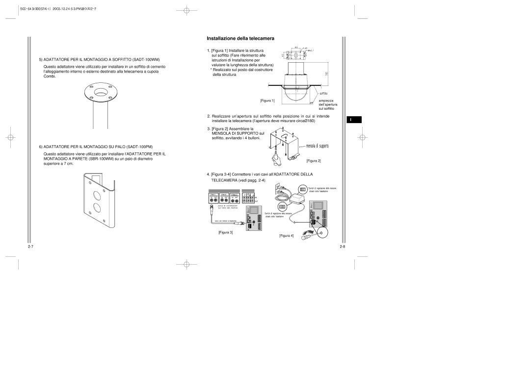 Samsung SCC-643(P) instruction manual Installazione della telecamera, Adattatore PER IL Montaggio a Soffitto SADT-100WM 