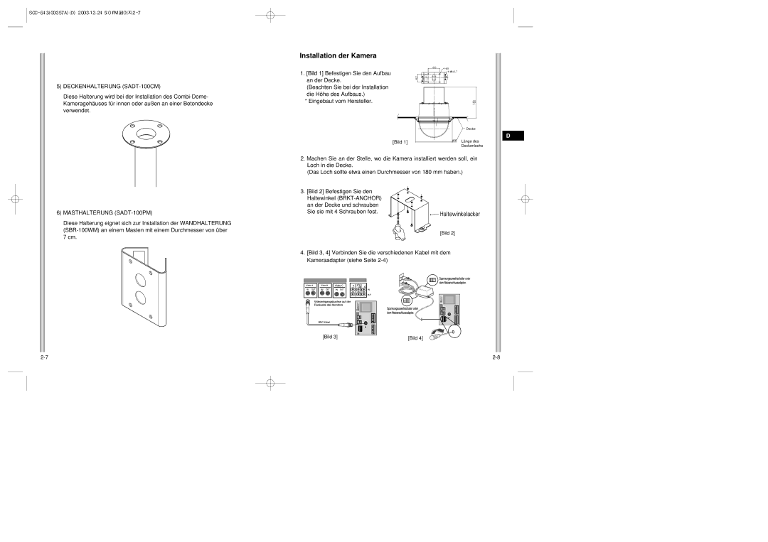 Samsung SCC-643(P) Installation der Kamera, Deckenhalterung SADT-100CM, Masthalterung SADT-100PM, Eingebaut vom Hersteller 