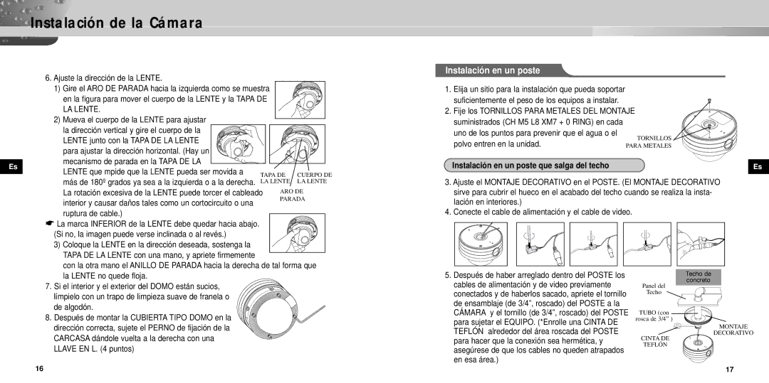 Samsung SCC-931TP manual Instalación en un poste, La dirección vertical y gire el cuerpo de la, Polvo entren en la unidad 