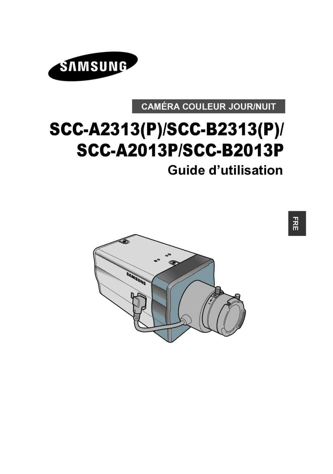 Samsung manual SCC-A2313P/SCC-B2313P/ SCC-A2013P/SCC-B2013P, Guide d’utilisation 