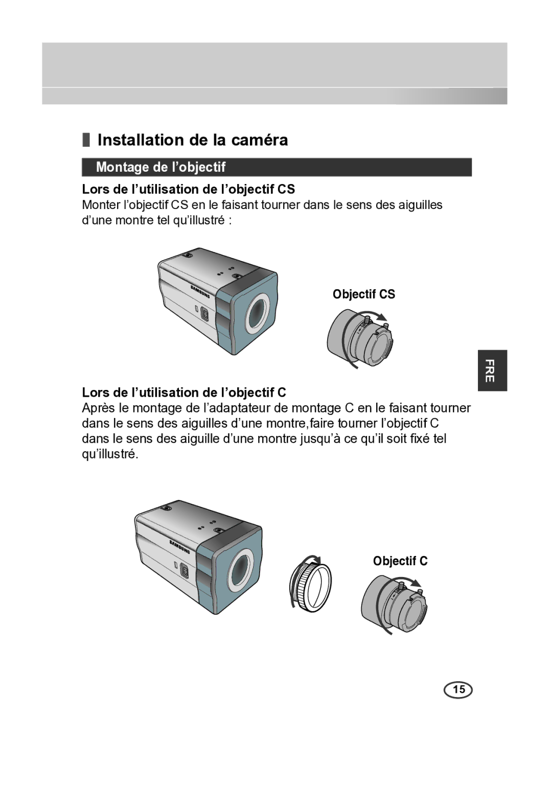 Samsung SCC-B2013P, SCC-A2013P Installation de la caméra, Montage de l’objectif, Lors de l’utilisation de l’objectif CS 