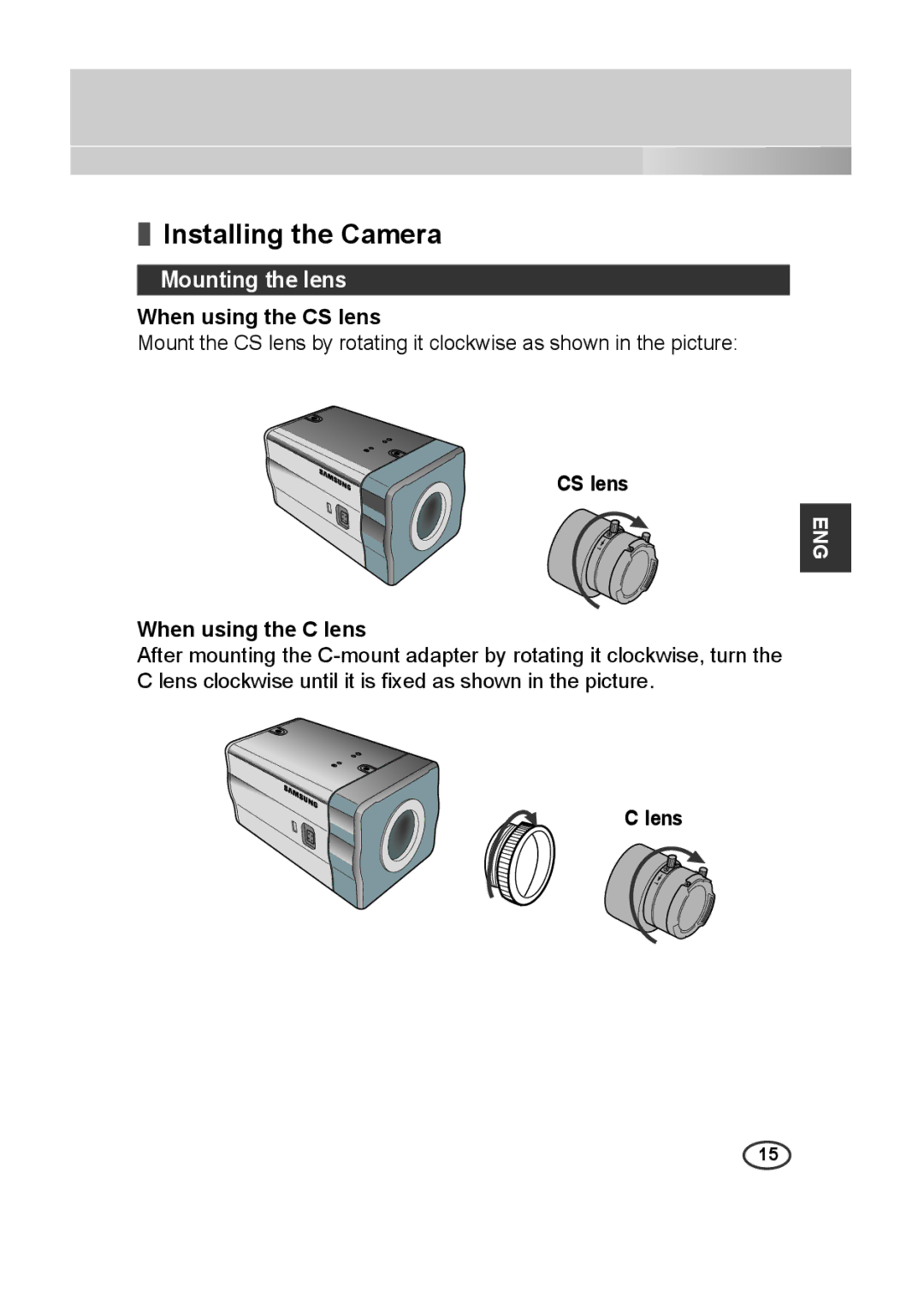 Samsung SCC-A2313P, SCC-A2013P Installing the Camera, Mounting the lens, When using the CS lens, When using the C lens 