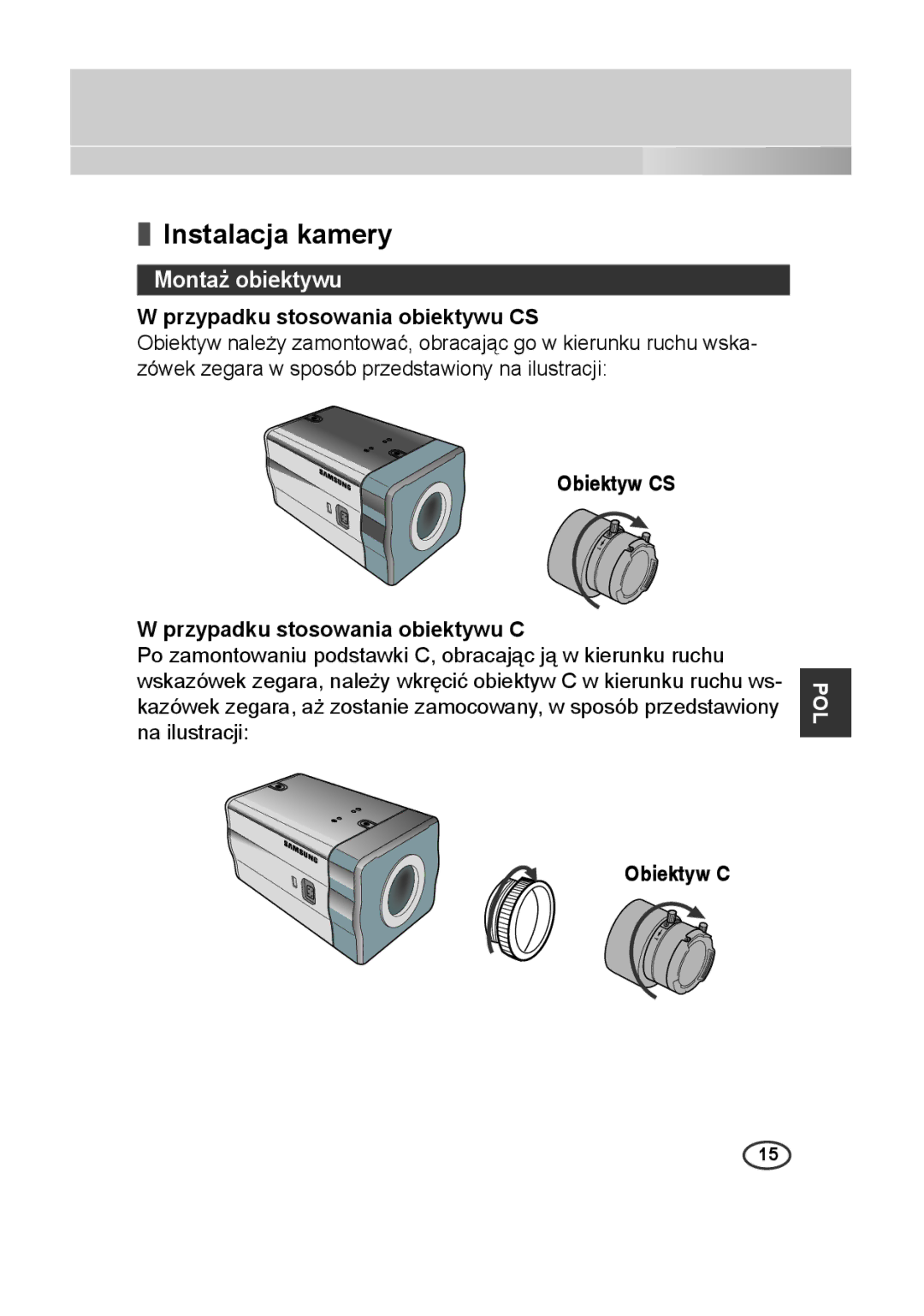 Samsung SCC-A2313P, SCC-A2013P, SCC-B2013P manual Instalacja kamery, Montaż obiektywu, Przypadku stosowania obiektywu CS 