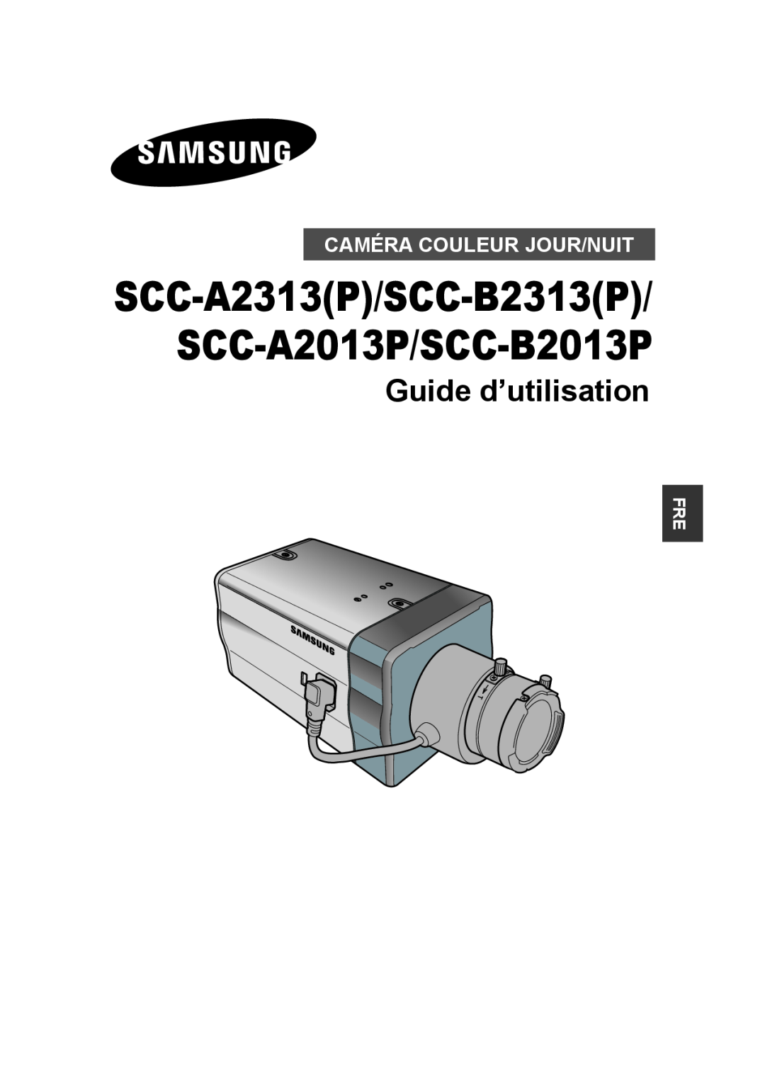 Samsung manual SCC-A2313P/SCC-B2313P/ SCC-A2013P/SCC-B2013P, Guide d’utilisation, Caméra Couleur Jour/Nuit 