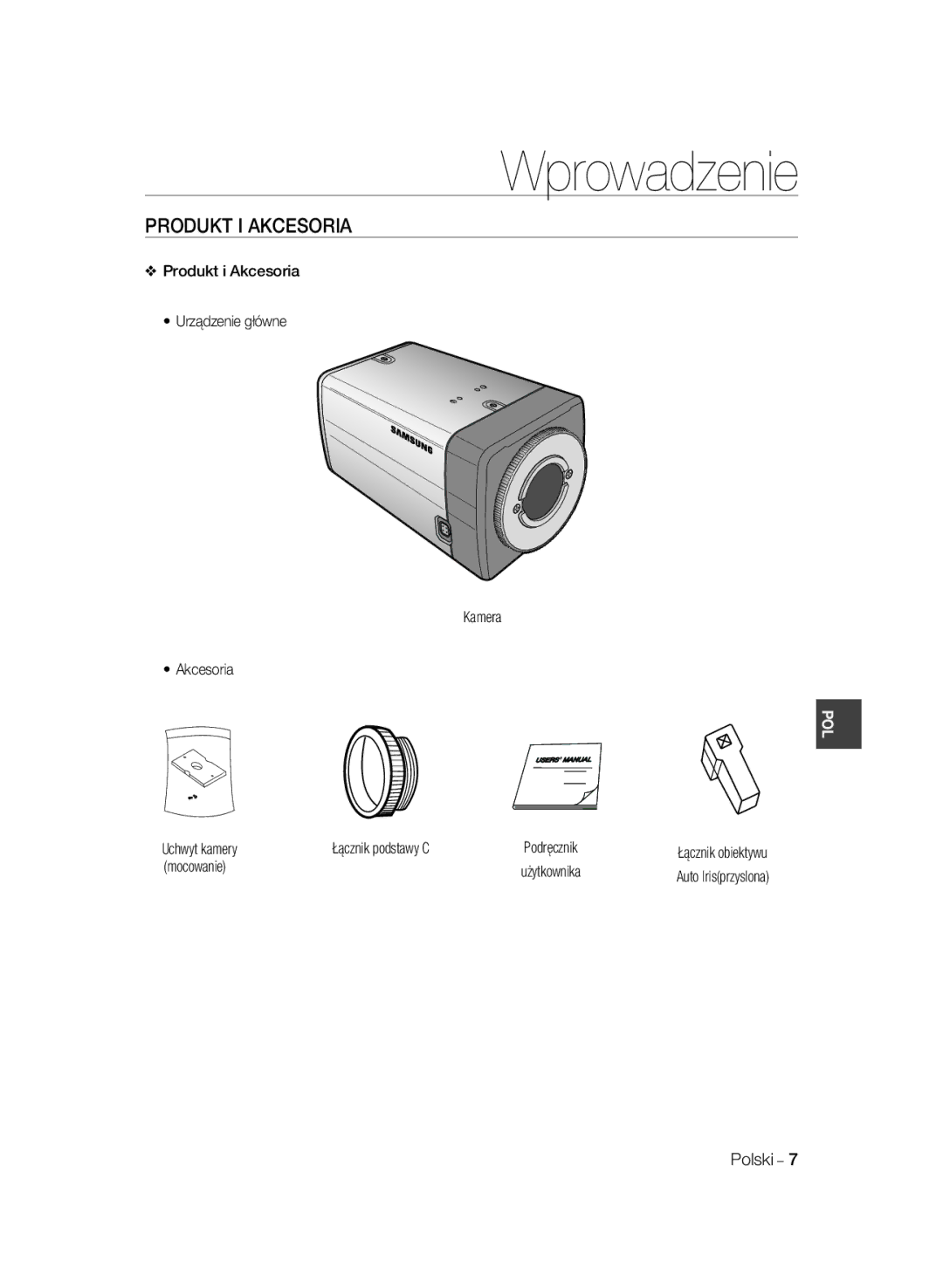 Samsung SCC-A2033P Produkt I Akcesoria, Produkt i Akcesoria Urządzenie główne Kamera, Uchwyt kamery Łącznik podstawy C 