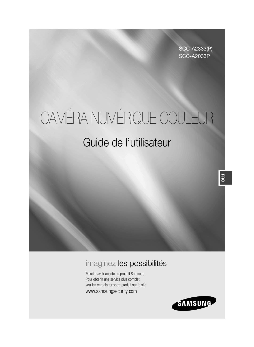 Samsung manual Caméra Numérique Couleur, Guide de l’utilisateur, imaginez les possibilités, SCC-A2333P SCC-A2033P 