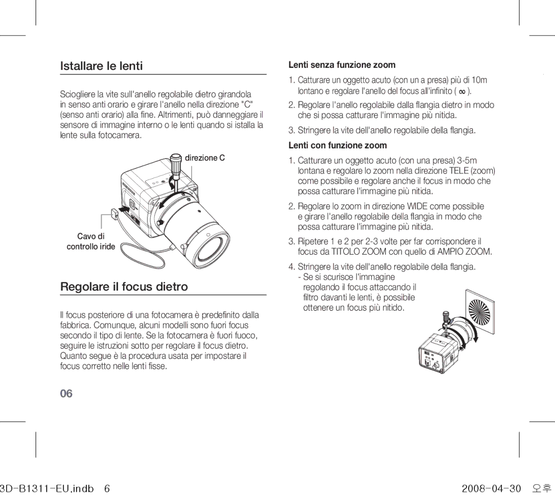 Samsung SCC-B1311P manual Istallare le lenti, Regolare il focus dietro, Lenti senza funzione zoom, Lenti con funzione zoom 