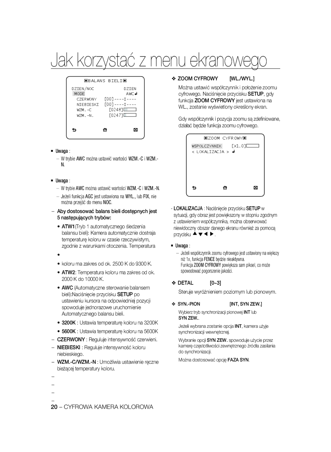 Samsung SCC-B1311P manual  Uwaga Trybie AWC można ustawić wartości WZM.-C i WZM.- N, Następujących trybów, Zoom Cyfrowy 