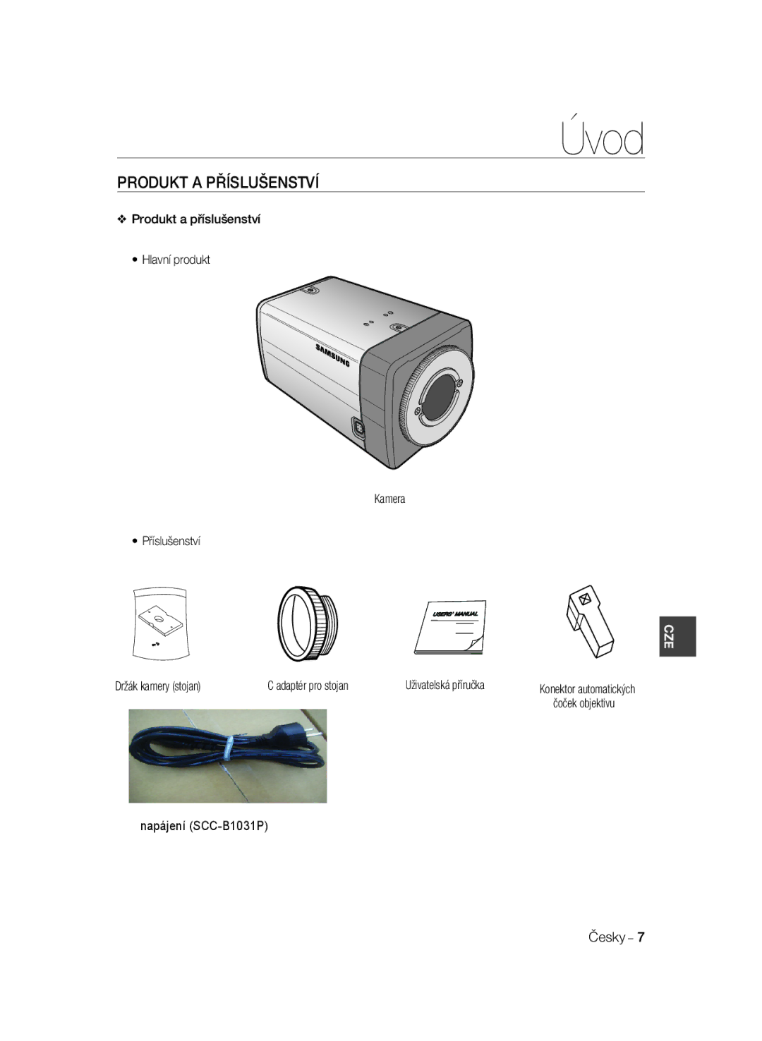 Samsung SCC-B1031BP Produkt a Příslušenství, Produkt a příslušenství Hlavní produkt Kamera Příslušenství, Čoček objektivu 