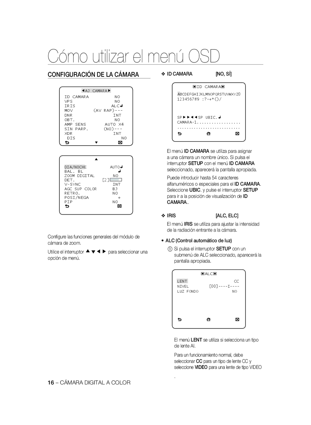 Samsung SCC-B1311P manual Configuración DE LA Cámara, ID Camara, El menú Lent se utiliza si selecciona un tipo de lente AI 