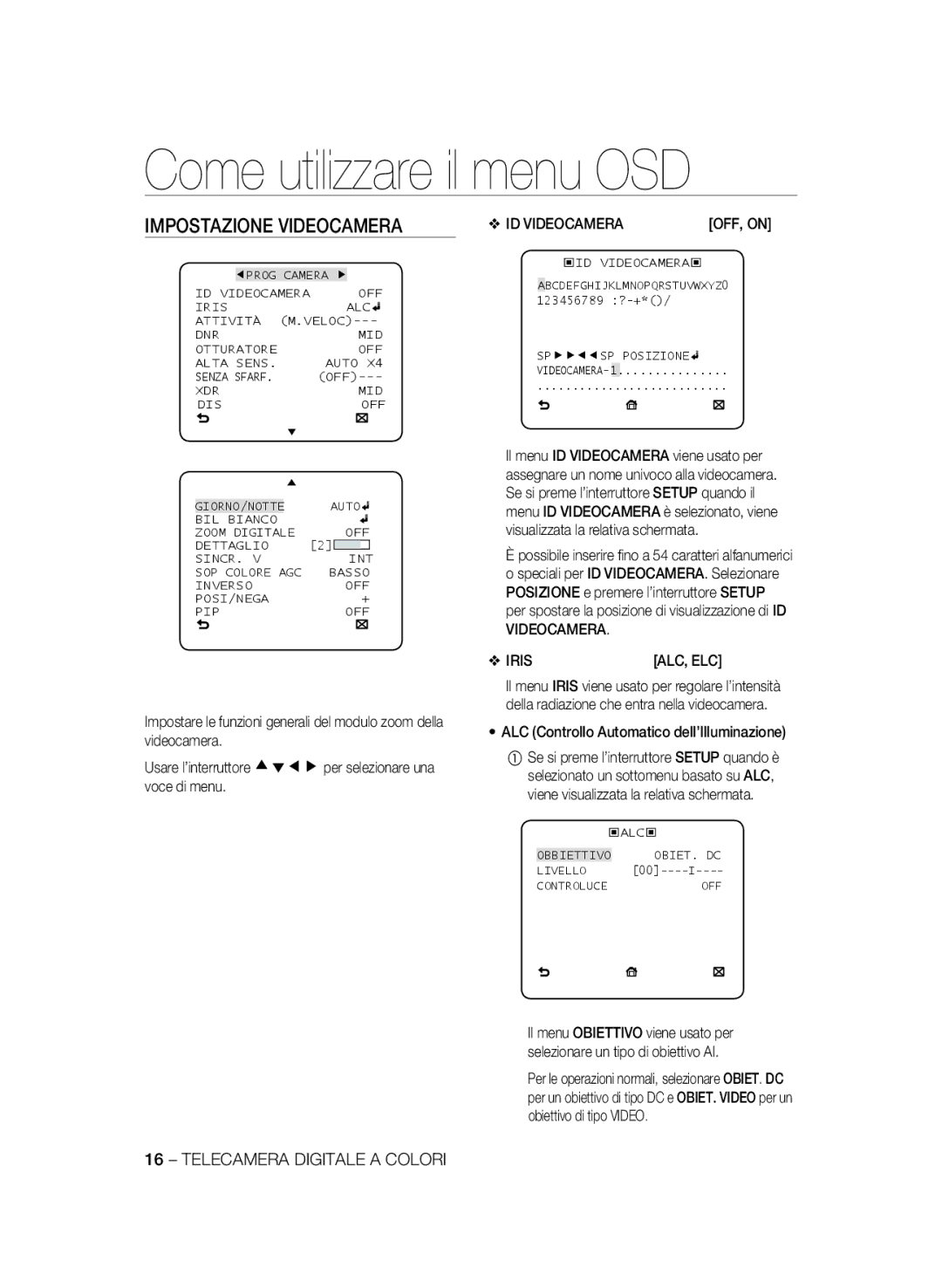 Samsung SCC-B1331BP manual Impostazione Videocamera, ID VIDEOCAMERAOFF, on, ALC Controllo Automatico dell’Illuminazione 