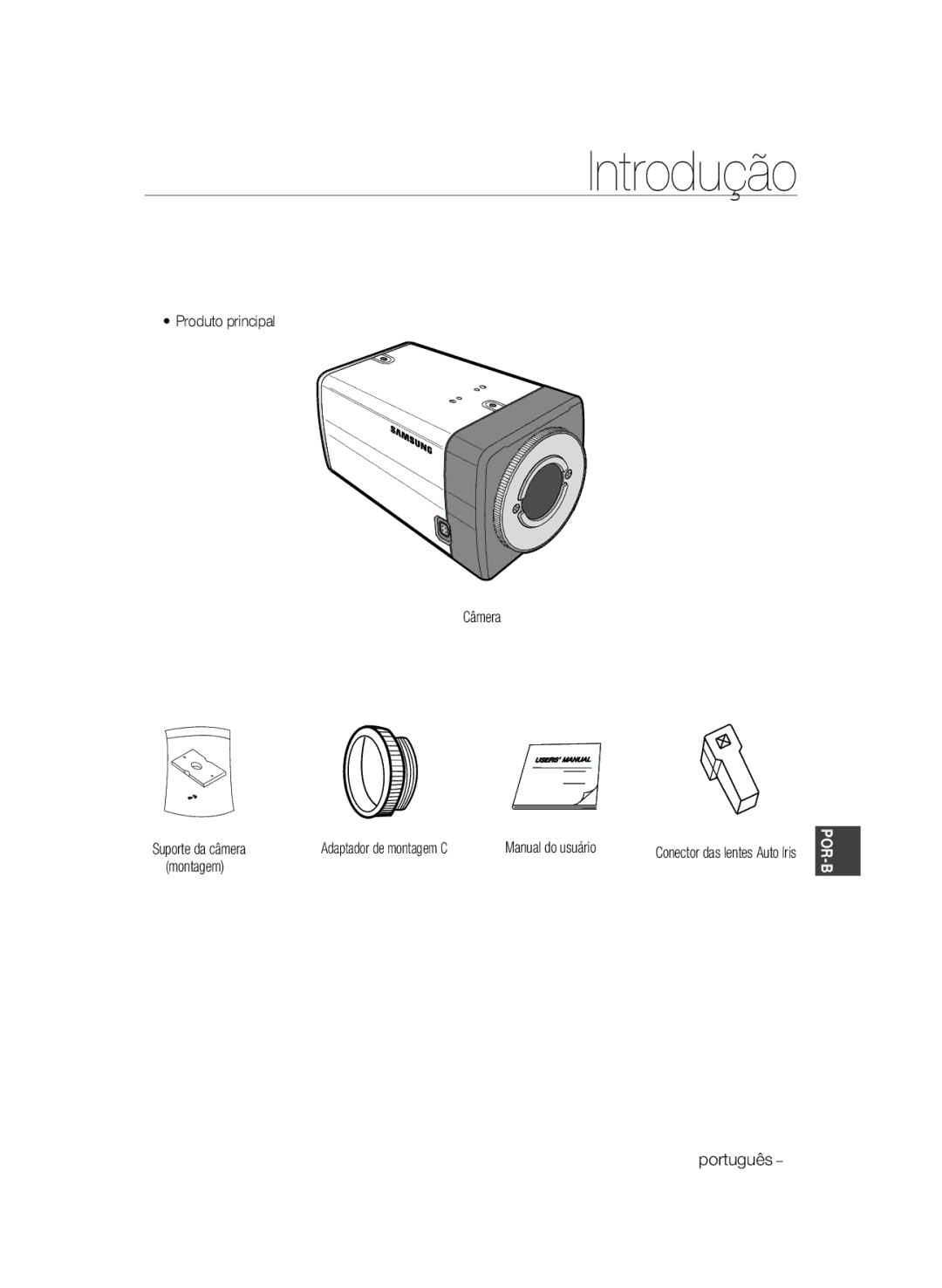 Samsung SCC-B1031P, SCC-B1331P, SCC-B1331BP manual Produto principal Câmera Suporte da câmera, Manual do usuário, Montagem 