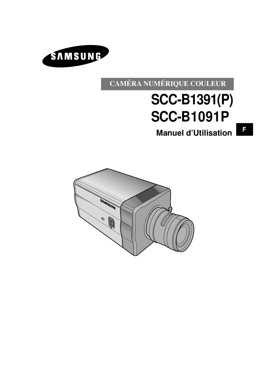 Samsung SCC-B1391P/TRK, SCC-B1391P/SAU, SCC-B1091P/TRK manual SCC-B1391P SCC-B1091P, Manuel d’Utilisation 