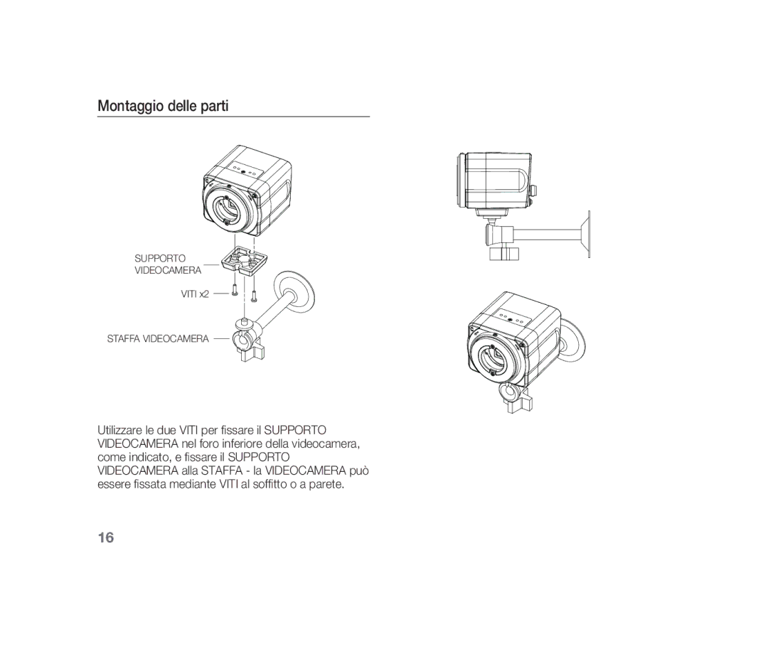 Samsung SCC-B1310P manual Montaggio delle parti, Staffa Videocamera 