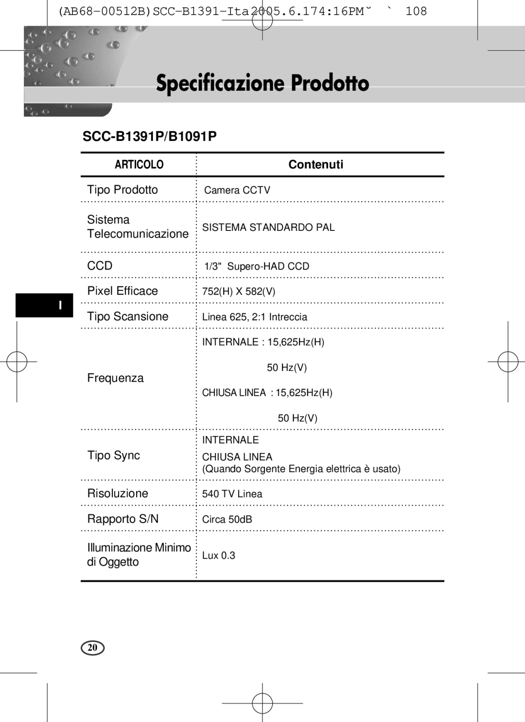 Samsung SCC-B1391(P), SCC-B1091P user manual Specificazione Prodotto, Contenuti, Tipo Prodotto Sistema Telecomunicazione 