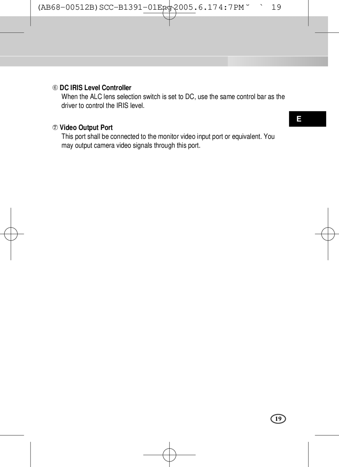 Samsung SCC-B1091P, SCC-B1391(P) user manual ➅ DC Iris Level Controller, ⑦ Video Output Port 