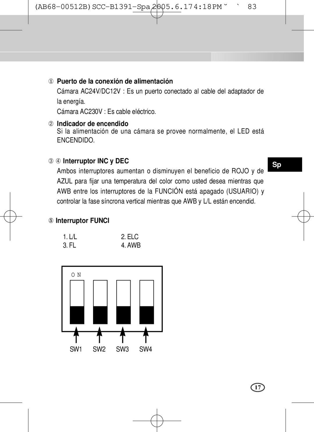 Samsung SCC-B1091P ① Puerto de la conexión de alimentación, Cámara AC230V Es cable eléctrico, ➁ Indicador de encendido 