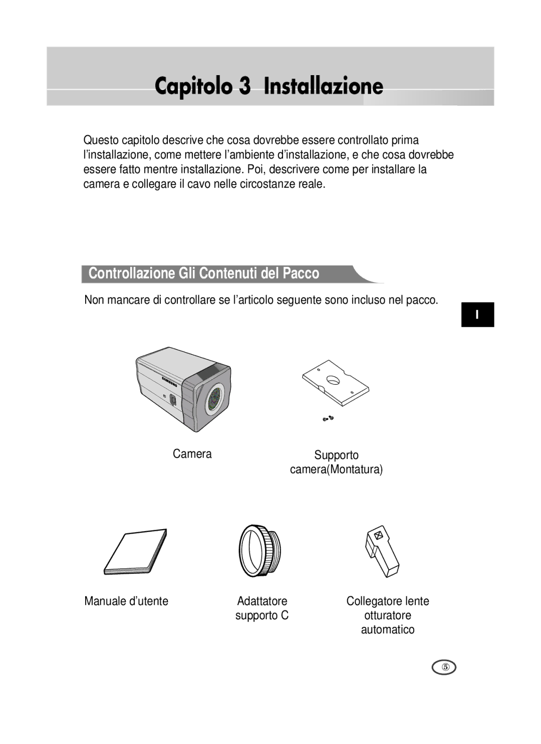 Samsung SCC-B1391P manual Capitolo 3 Installazione, Controllazione Gli Contenuti del Pacco, Manuale d’utente Adattatore 