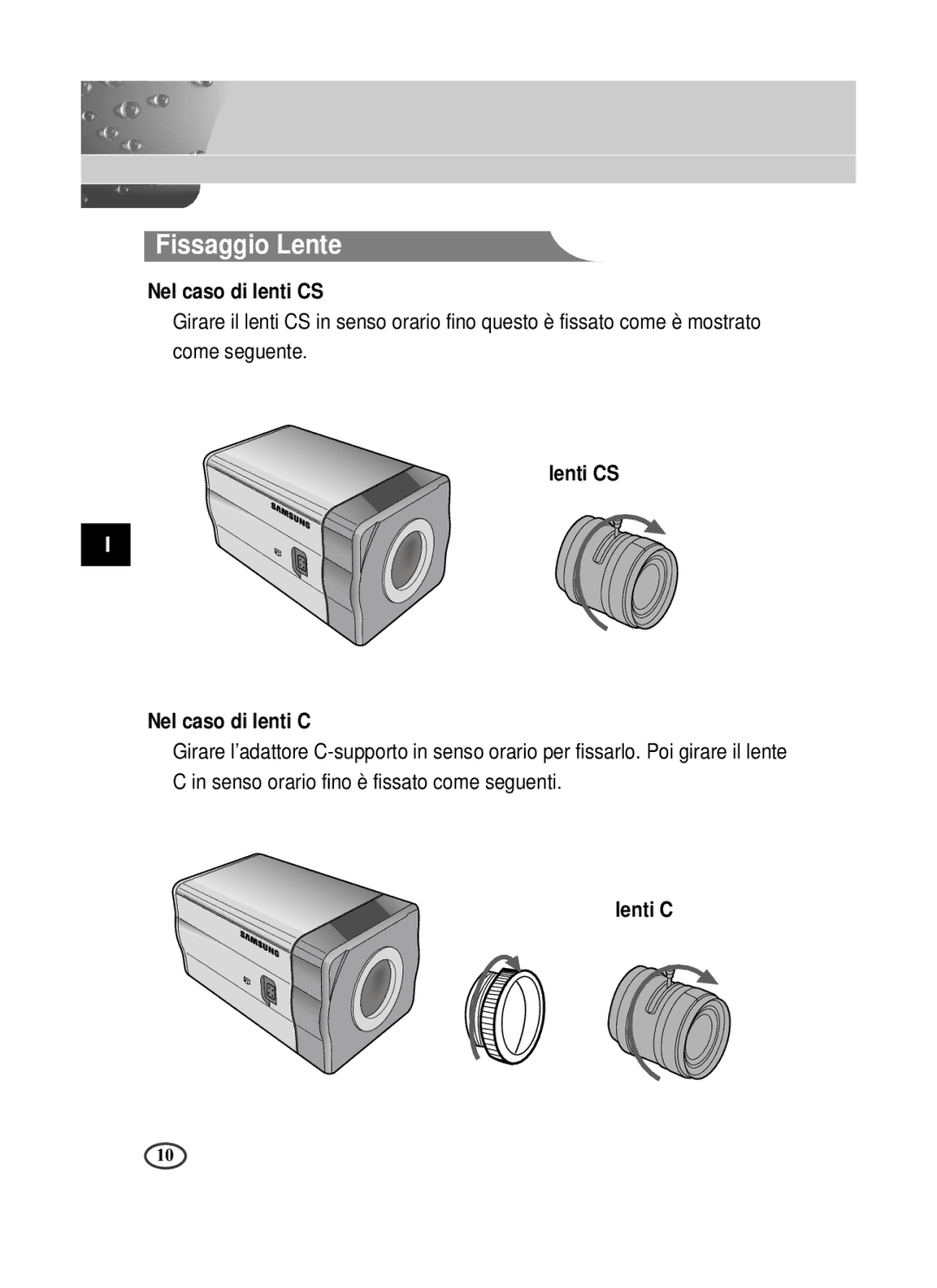 Samsung SCC-B1391P manual Fissaggio Lente, Nel caso di lenti CS, Lenti CS Nel caso di lenti C 