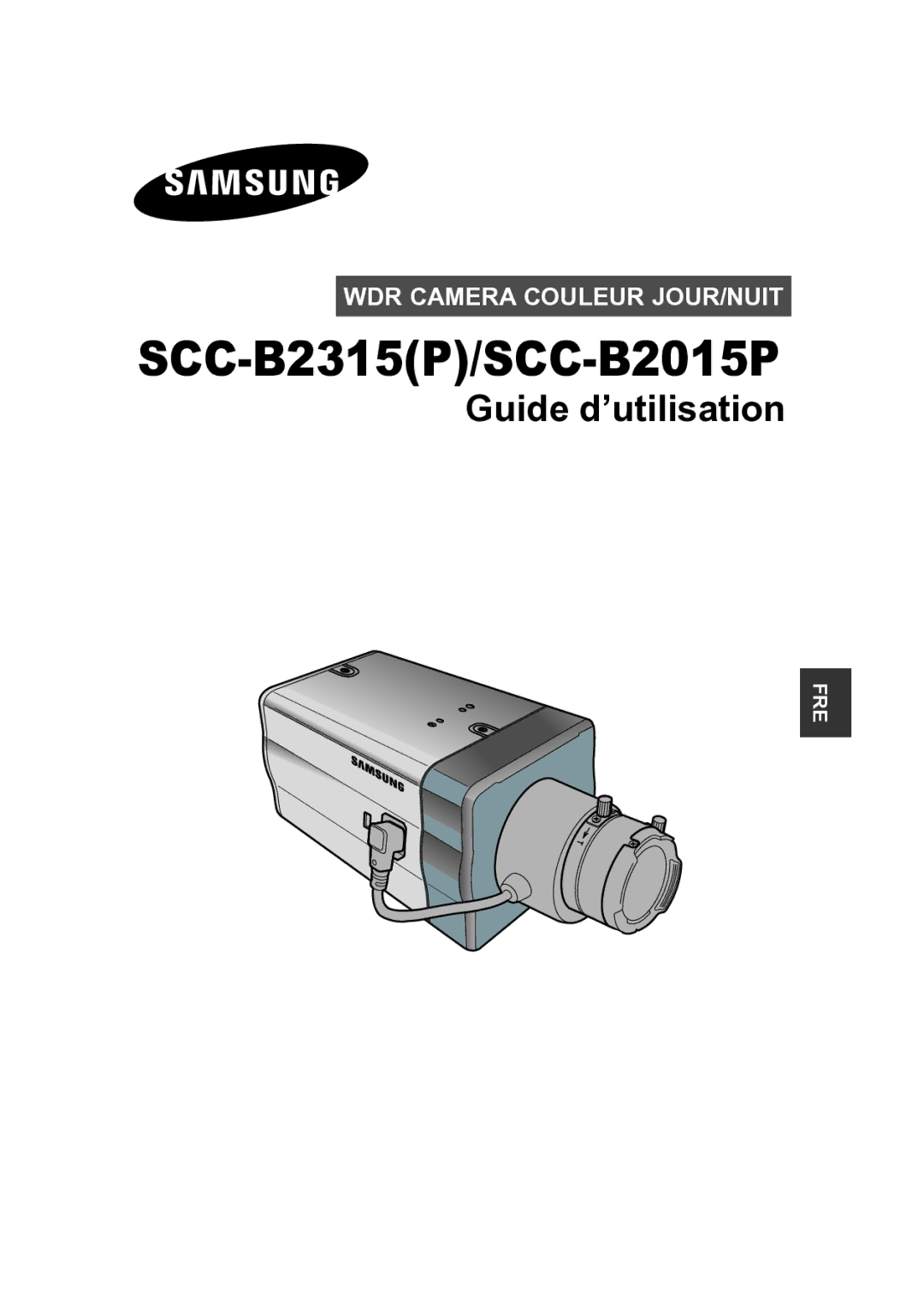 Samsung SCC-B2315P, SCC-B2015P manual Guide d’utilisation 