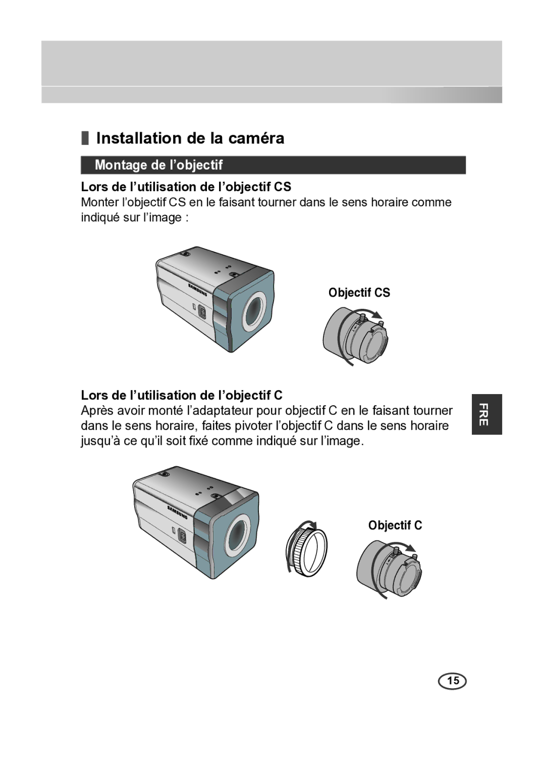 Samsung SCC-B2315P, SCC-B2015P Installation de la caméra, Montage de l’objectif, Lors de l’utilisation de l’objectif CS 