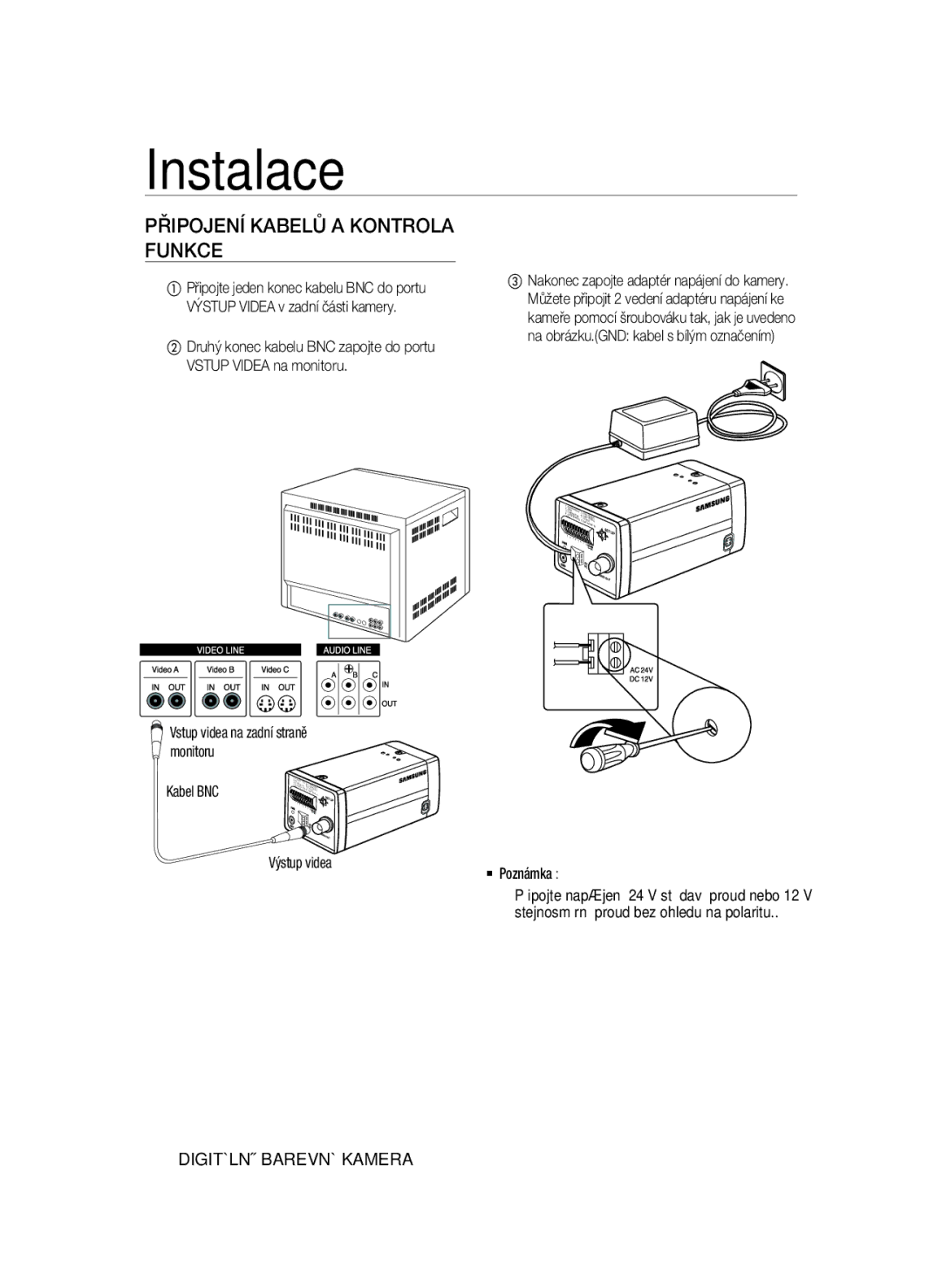 Samsung SCC-B2031B/CDM, SCC-B2031P manual Instalace, Připojení Kabelů a Kontrola Funkce, Kabel BNC Výstup videa  Poznámka 