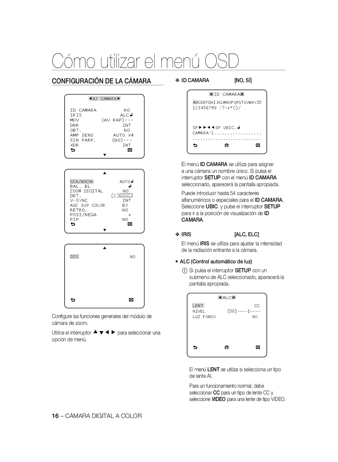 Samsung SCC-B2033P manual El menú Lent se utiliza si selecciona un tipo de lente AI, 16 Cámara Digital a Color, ID Camara 