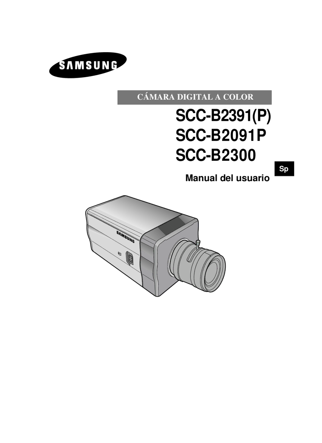 Samsung SCC-B2391N, SCC-B2391P/SAU, SCC-B2091P/TRK manual SCC-B2391P SCC-B2091P SCC-B2300 