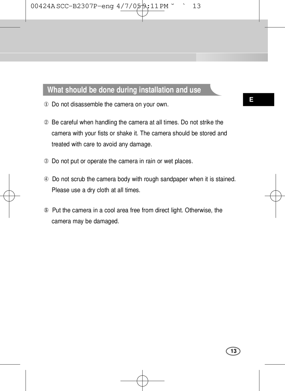 Samsung SCC-B2003P user manual What should be done during installation and use, ① Do not disassemble the camera on your own 