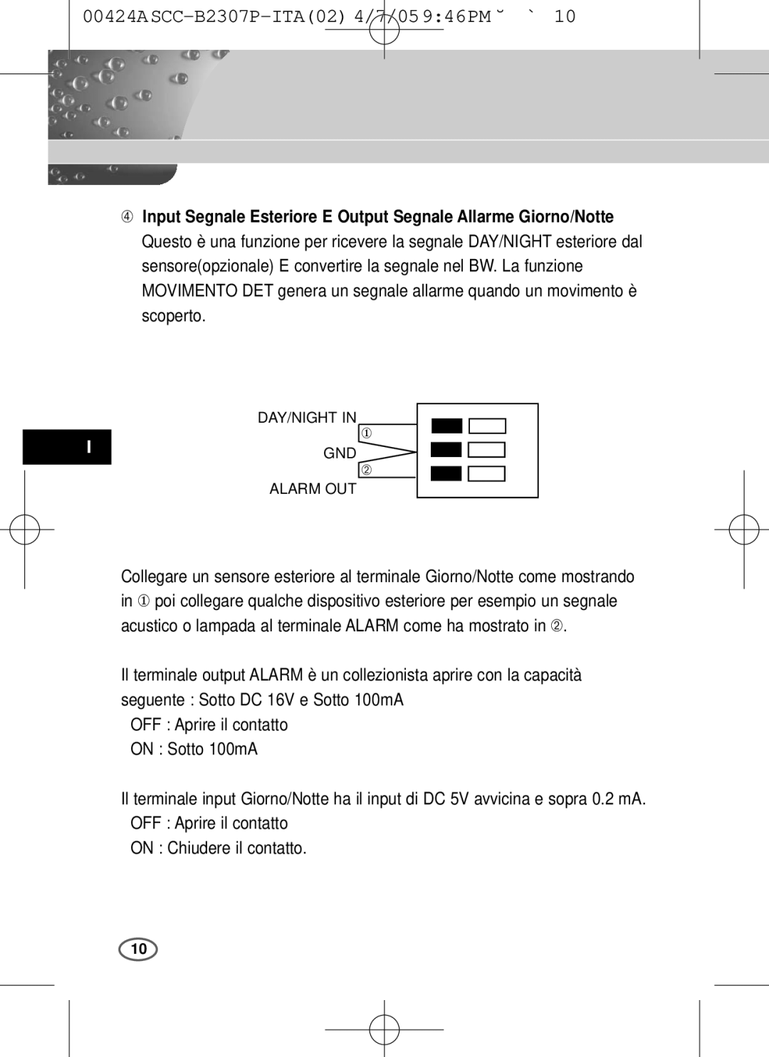 Samsung SCC-B2303(P), SCC-B2003P user manual Acustico o lampada al terminale Alarm come ha mostrato 