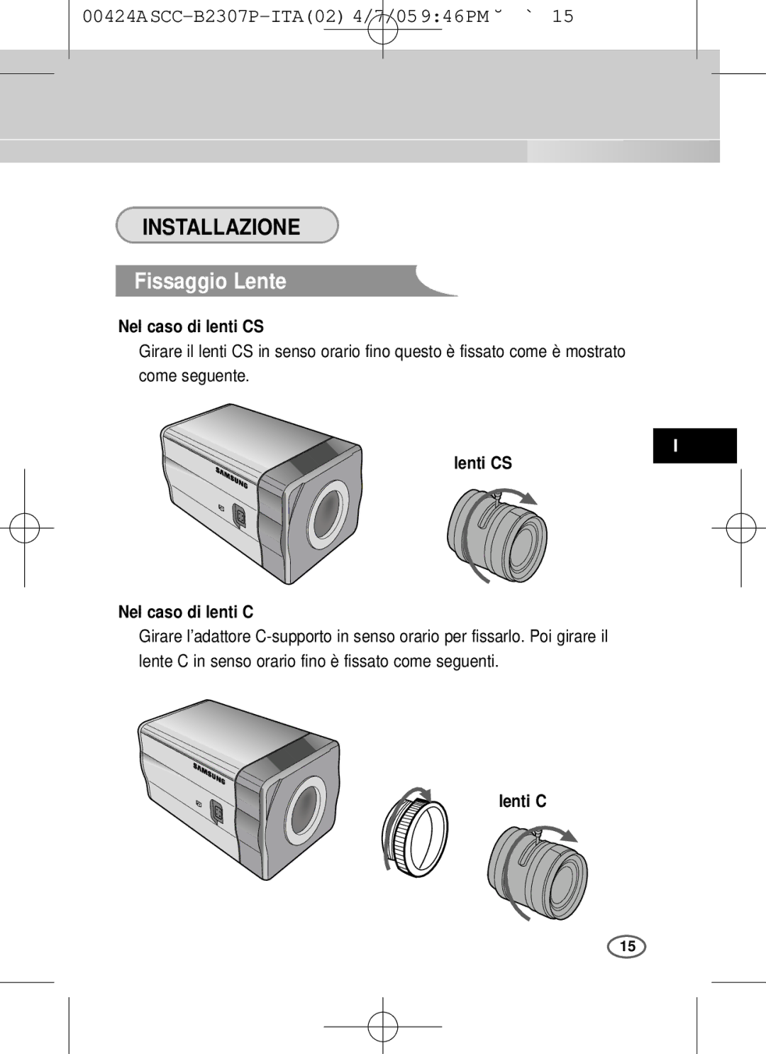 Samsung SCC-B2003P, SCC-B2303(P) Installazione, Fissaggio Lente, Nel caso di lenti CS, Lenti CS Nel caso di lenti C 