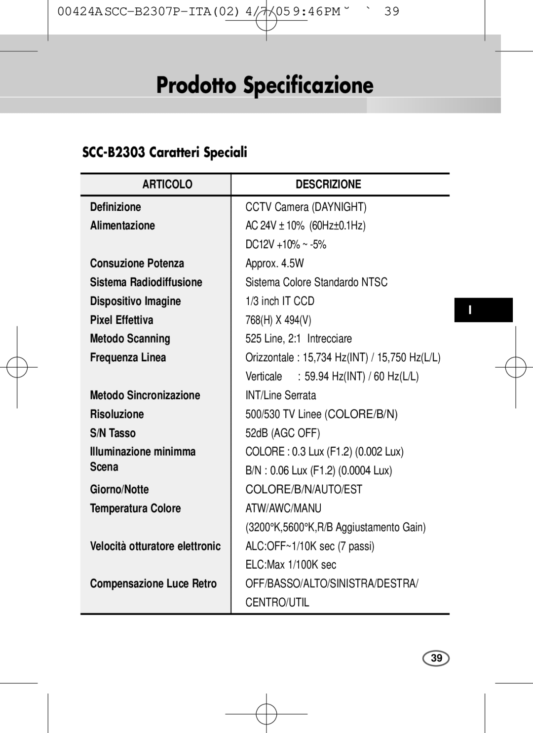 Samsung SCC-B2003P, SCC-B2303(P) user manual Articolo Descrizione, Colore/B/N, Auto/Est, Off/Basso/Alto/Sinistra/Destra 