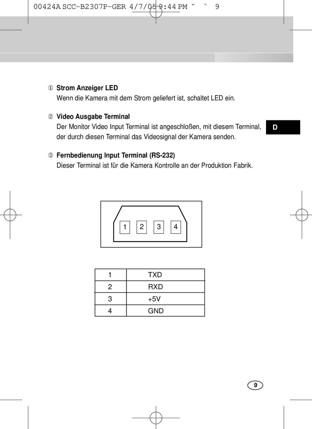 Samsung SCC-B2003P ① Strom Anzeiger LED, ➁ Video Ausgabe Terminal, Durch diesen Terminal das Videosignal der Kamera senden 