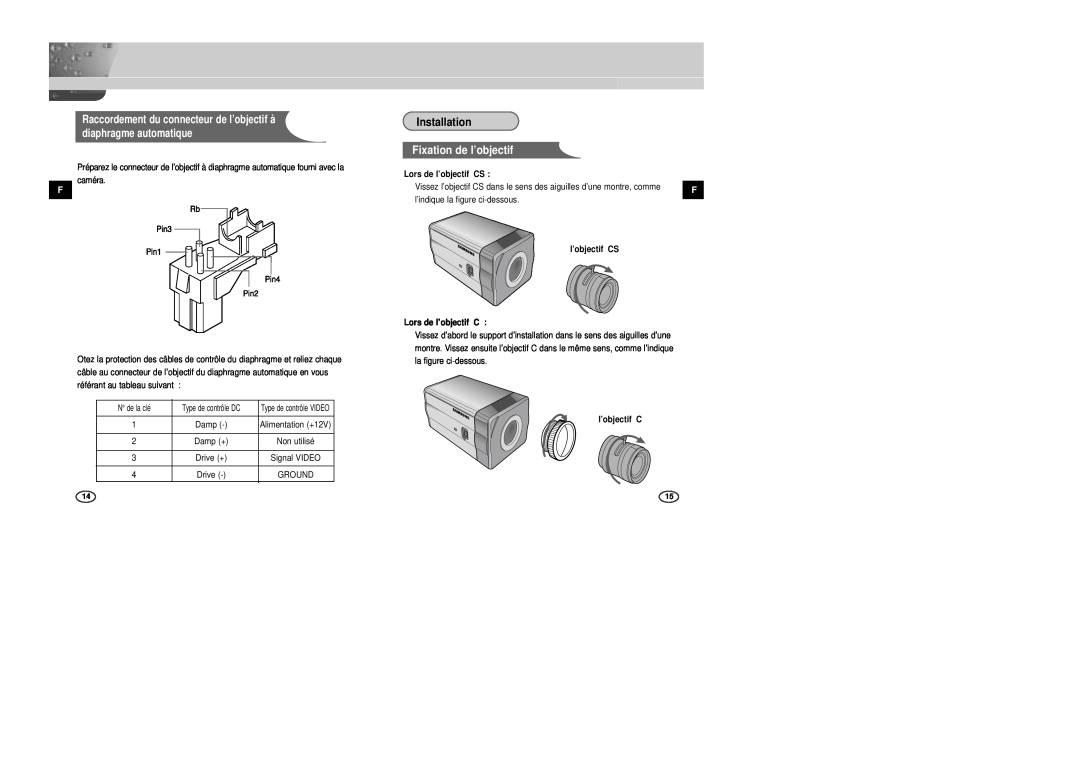 Samsung SCC-B2307P Fixation de l’objectif, Installation, Raccordement du connecteur de l’objectif à diaphragme automatique 