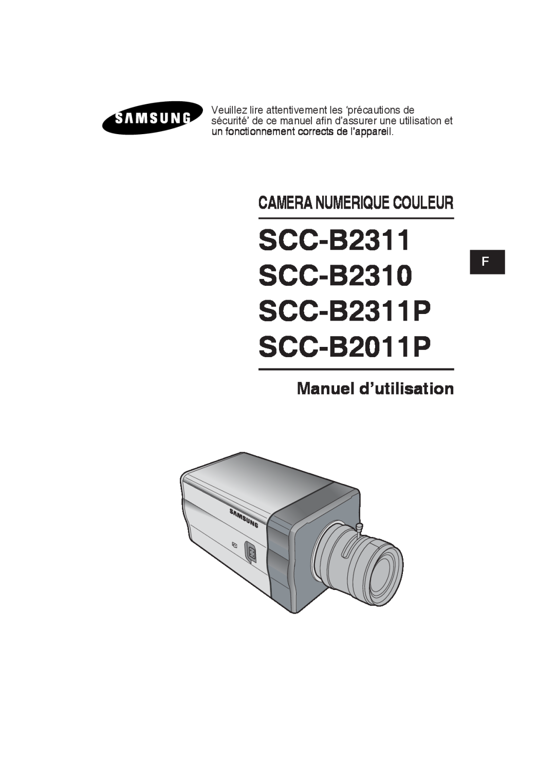 Samsung SCC-B2311P/TRK manual SCC-B2311 SCC-B2310 F SCC-B2311P SCC-B2011P, Manuel d’utilisation, Camera Numerique Couleur 