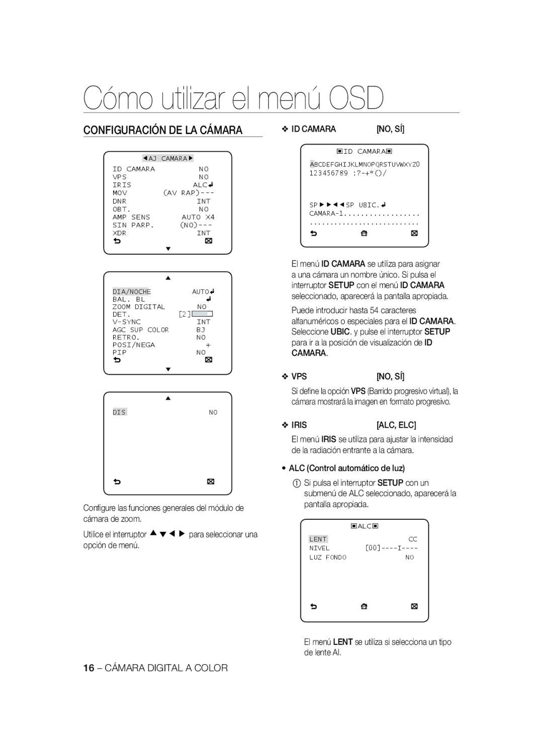 Samsung SCC-B2335P manual El menú Lent se utiliza si selecciona un tipo de lente AI, 16 Cámara Digital a Color, ID Camara 