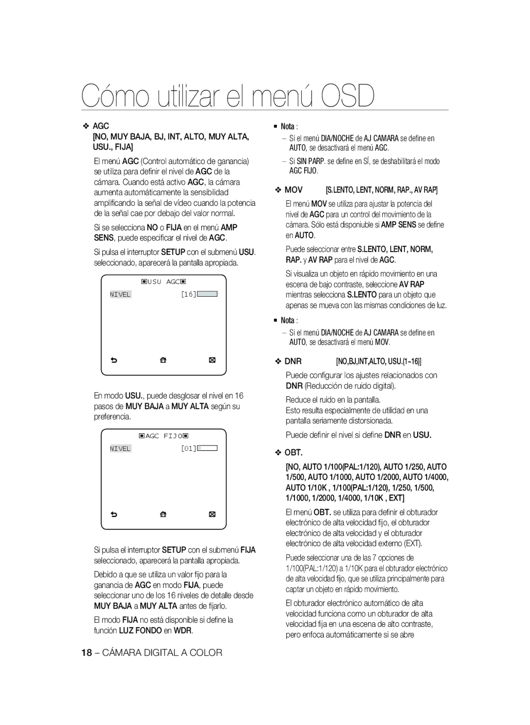 Samsung SCC-B2335P, SCC-B2035P AGC NO, MUY BAJA, BJ, INT, ALTO, MUY ALTA, USU., Fija, AGC Fijo, 18 Cámara Digital a Color 