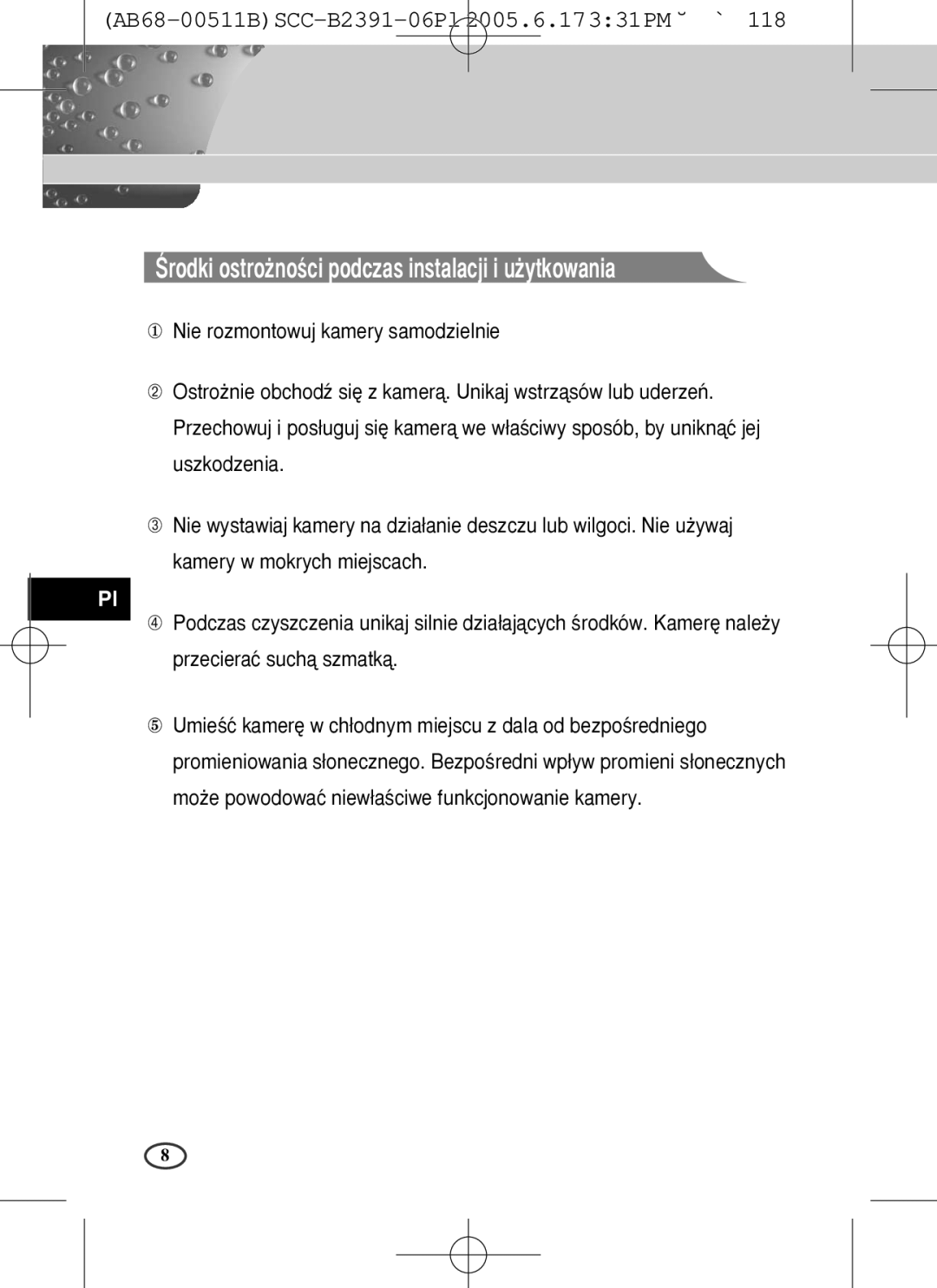 Samsung SCC-B2300, SCC-B2391(P), SCC-B2091(P) user manual Ârodki ostro˝noÊci podczas instalacji i u˝ytkowania 