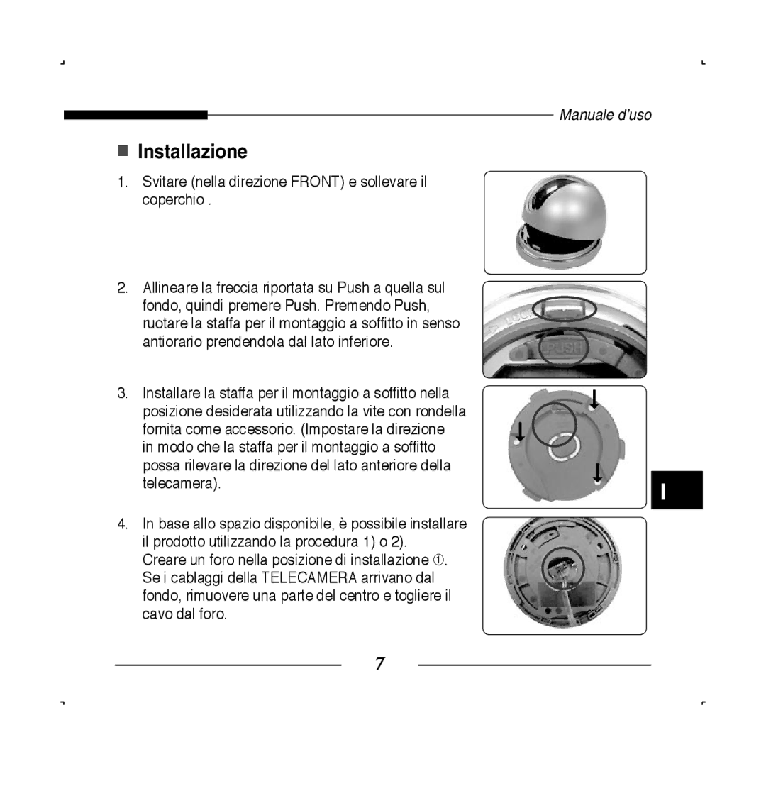 Samsung SCC-B5223P, SCC-B5223BP manual Installazione, Svitare nella direzione Front e sollevare il coperchio 