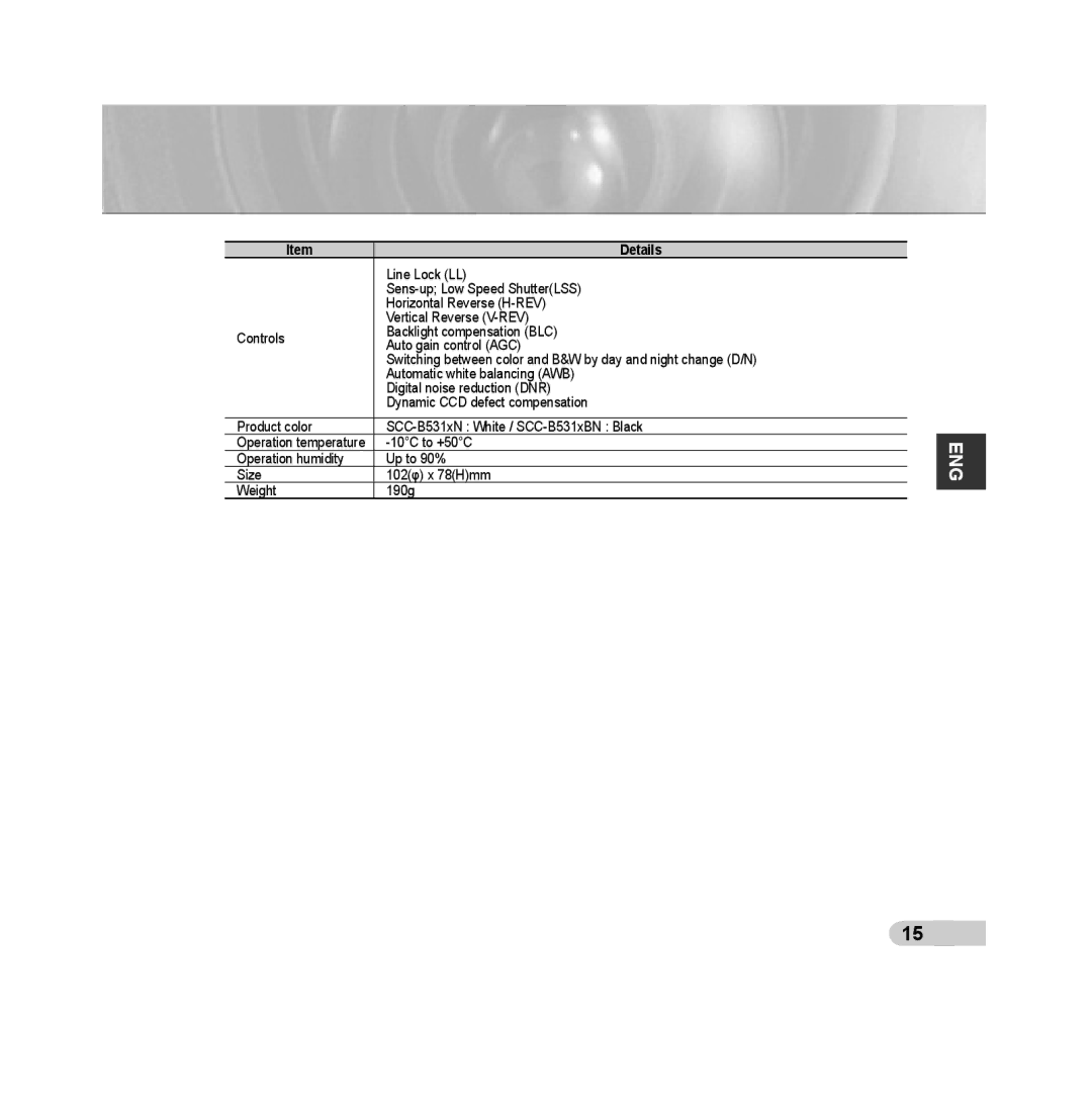 Samsung SCC-B5315BP, SCC-B5313P, SCC-B5315P manual 10C to +50C, Operation humidity Up to 90% Size 102φ x 78Hmm Weight 190g 