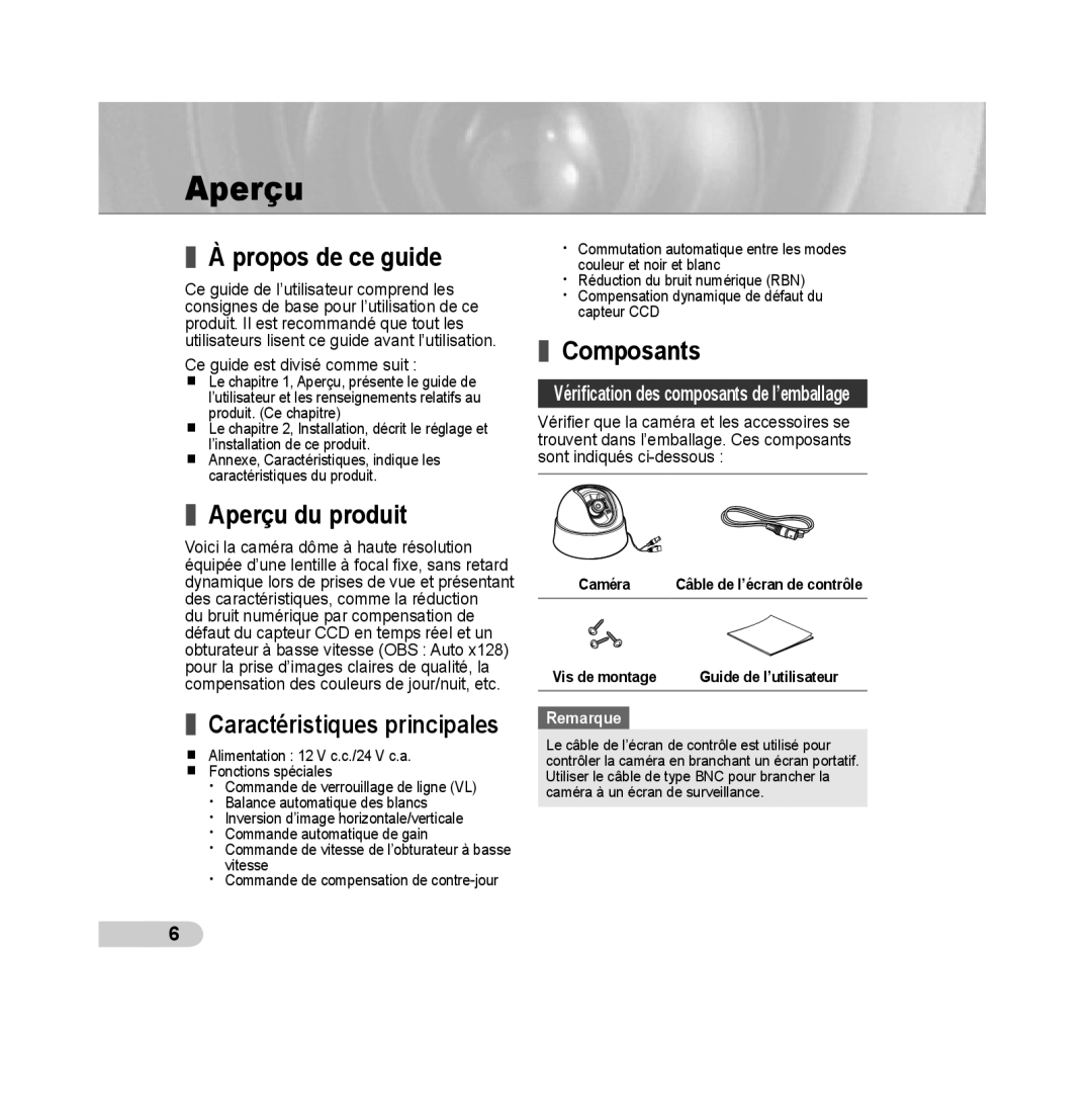 Samsung SCC-B5311P, SCC-B5313P, SCC-B5315P, SCC-B5315BP, SCC-B5311BP Propos de ce guide, Composants, Aperçu du produit 