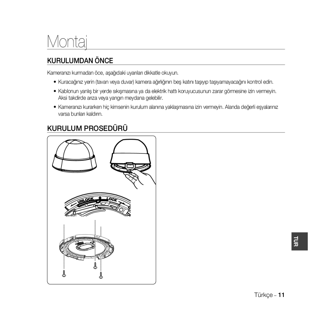 Samsung SCC-B5333P/CDM, SCC-B5335P, SCC-B5335BP, SCC-B5333BP, SCC-B5331P manual Montaj, Kurulumdan Önce, Kurulum Prosedürü 