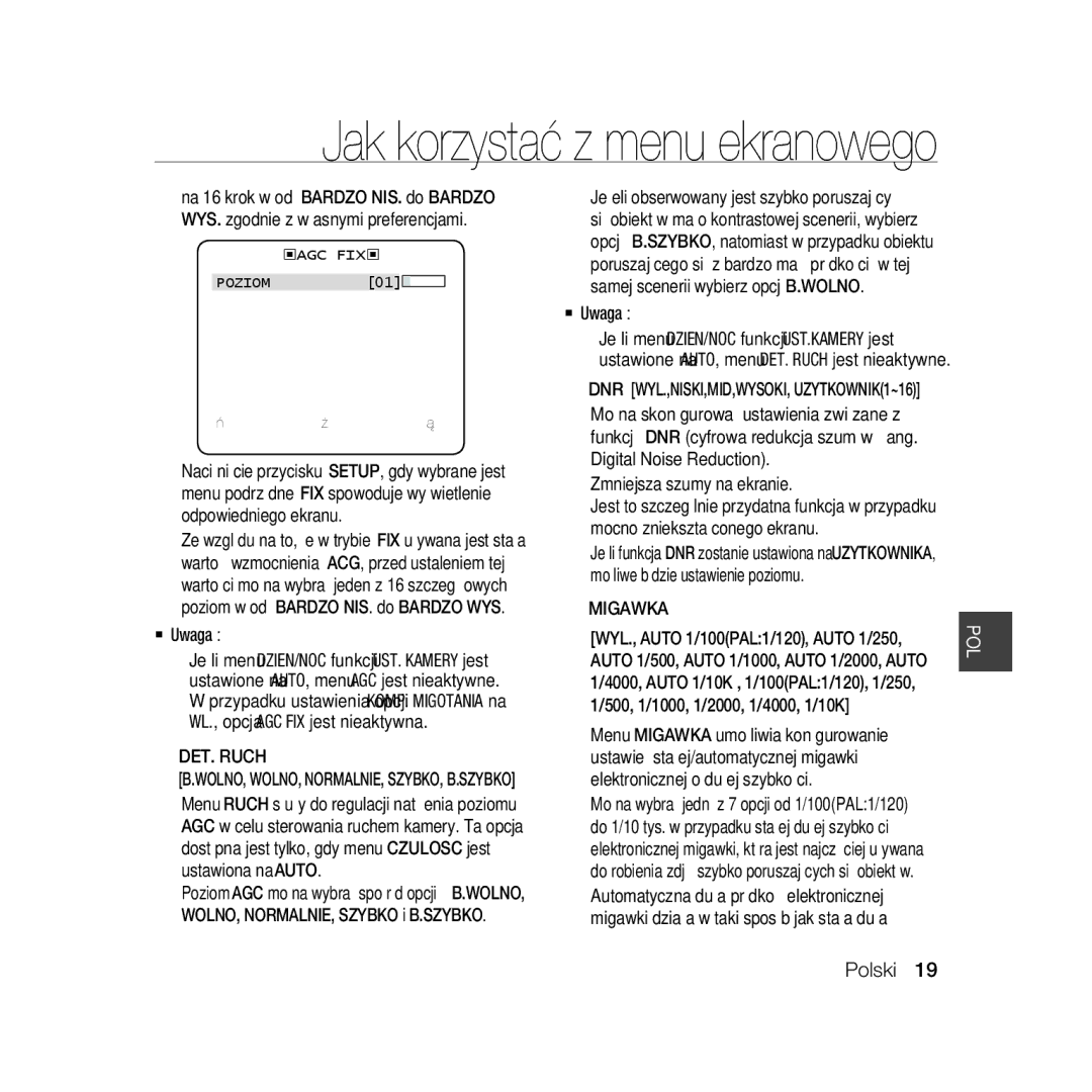 Samsung SCC-B5335BP, SCC-B5335P, SCC-B5333BP, SCC-B5333P Poziomów od Bardzo NIS. do Bardzo WYS  Uwaga, DET. Ruch, Migawka 