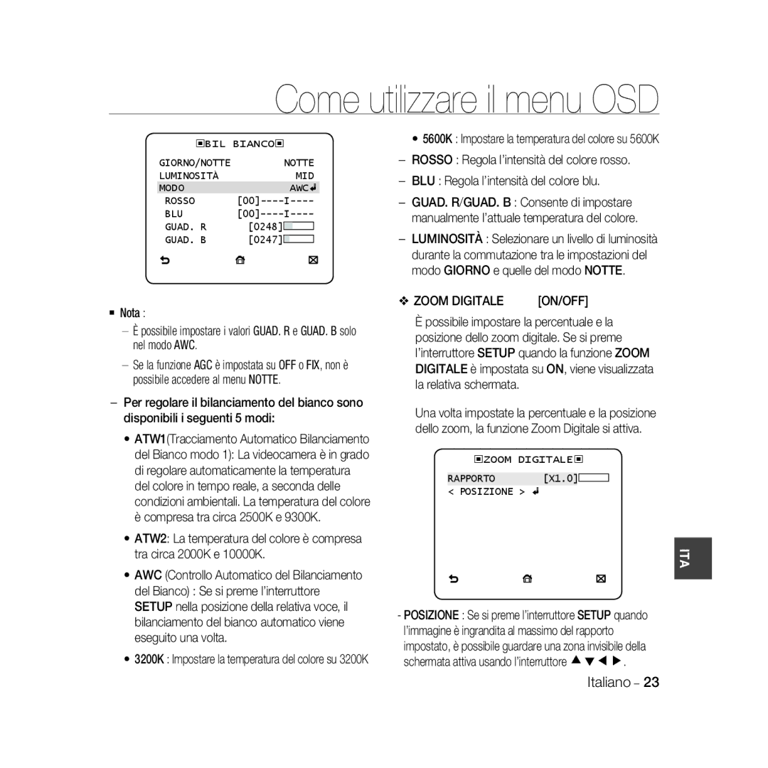 Samsung SCC-B5331P, SCC-B5335P, SCC-B5335BP, SCC-B5333BP, SCC-B5333P, SCC-B5331BP Zoom Digitale, ‹ZOOM Digitale ‹, Rapporto 