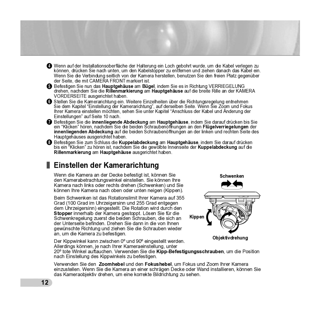 Samsung SCC-B5342P manual Einstellen der Kamerarichtung, Wenn die Kamera an der Decke befestigt ist, können Sie, Schwenken 