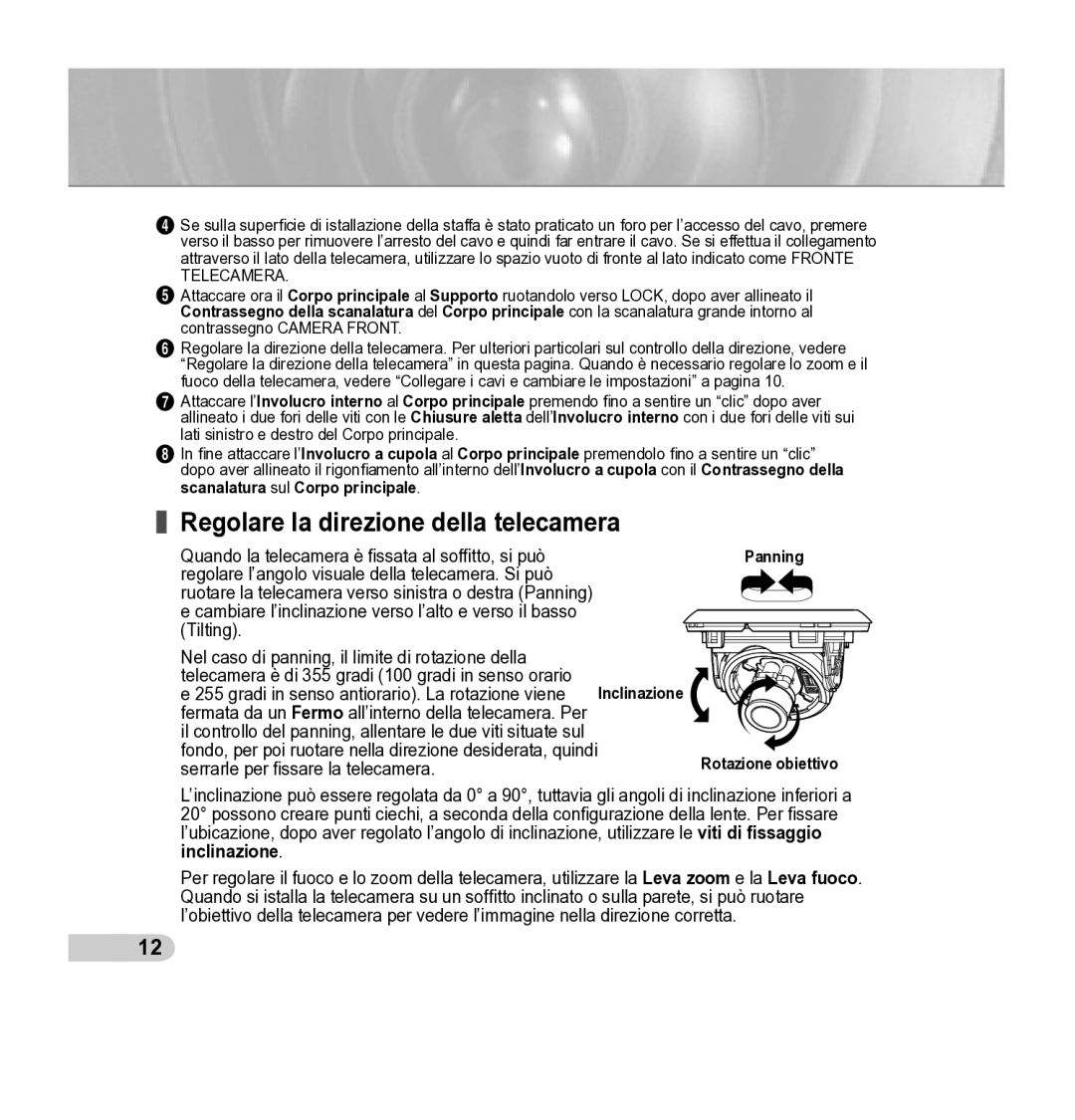 Samsung SCC-B5342P, SCC-B5343P manual Regolare la direzione della telecamera, Panning Rotazione obiettivo 