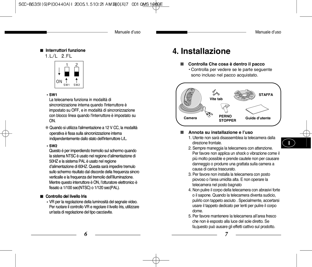 Samsung SCC-B5351 Installazione, Interruttori funzione, Controllo del livello Iris, Controlla Che cosa è dentro il pacco 