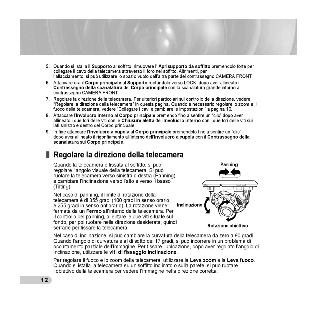 Samsung SCC-B5352P, SCC-B5353P, SCC-B5352SP, SCC-B5353SP Regolare la direzione della telecamera, Panning Rotazione obiettivo 